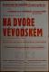 Cerekvice nad Bystřicí, Bystřičan, Na dvoře vévodském - plakát, 1959