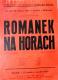 Dolní Stakory, Tyl, Románek na horách (J. Skružný),  plakát, 1957