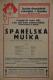 Praha-Braník, SDO, Španělská muška - plakát, 1923