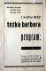 Žďár nad Sázavou, Dělnické divadlo, Těžká Barbora - program, 1938