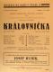 Praha-Smíchov, Jirásek, Divadlo Na Slupi, Královnička - plakát, 1936