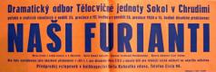 Chrudim, Sokol, Naši furianti - plakát, 1938