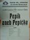 Šárovcova Lhota, SDO, Pepík aneb Pepička - plakát, 1928