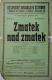 Praha-Žižkov, Dělnické divadlo, Zmatek nad zmatek - plakát, 1911