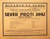 Praha-Nové Město, Divadlo Na Slupi, Sever proti jihu - plakát, 1931
