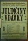 Miletín, Erben, Julinčiny vdavky - plakát, 1909