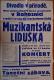 Rohoznice, MNS, Muzikantská liduška - plakát, 1941