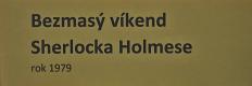 Lysá nad Labem, výstava DIVADLO JE PODIVUHODNÁ VĚC..., Bezmasý víkend Sherlocka Holmese, 1979, výstavní panel, 2018