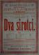 Praha-Žižkov, Čtenářsko ochotnická jednota Pokrok, Dva sirotci - plakát, 1900