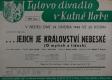 Kutná Hora, Tyl, ...jejich je království nebeské (O myších a lidech) - plakát, 1948