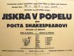 Žďár nad Sázavou, ZK ROH Žďárské divadlo, Jiskra v popelu aneb Pocta Shakespearovi - plakát, 1956