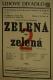 Praha-Bohnice, Lidové divadlo, Zelená se zelená - plakát, 1942