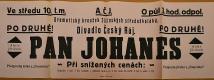Jičín, Jičínští středoškoláci, Pan Johans - plakát, 192x
