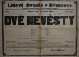 Praha-Břevnov, Lidové divadlo, Dvě nevěsty - plakát, 1906