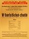 Praha-Nové Město, Divadlo Na Slupi, V turistické chatě - plakát, 1942