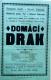 Dolní Stakory, Tyl, Domácí drak (Leopold Štirský) - plakát,1911