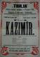 Praha-Malá Strana, Čtenářsko ochotnická jednota Thalie na Malé Straně, Kazimír- plakát, 1907