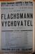 Nová Paka, SDO, Flachsmann vychovatelemem - plakát, 1910