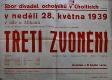 Choltice, Spolek divadelních ochotníků, Třetí zvonění - plakát, 1939