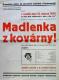 Kosmonosy, DrO čs. nár. socialistů, Madlenka z kovárny - plakát, 1936