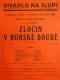 Praha-Nové Město, Divadlo Na Slupi, Zločin v horské boudě - plakát, 1931