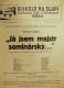 Divadlo Na Slupi, Já jsem majstr seminárský... - plakát, 1927
