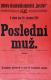 Luže, Jaroslav, Poslední muž - plakát, 1919