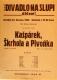 Praha-Nové Město, Vzděl. sbor vyšehradský, Divadlo Na Slupi, Kašpárek, Škrhola a Pivoňka - plakát, 1935
