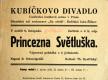 Praha-Žižkov, Kubíčkovo divadlo, Princezna Světluška - plakát
