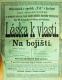 Kolín, Tyl, Na bojišti - Láska k vlasti - plakát, 1884