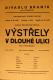 Praha-Braník, SDO, Výstřely v Dlouhé ulici - plakát, 1949