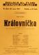 Praha-Nové Město, Divadlo Na Slupi, Královnička - plakát, 1940