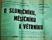 Slatiňany, Vrchlický, O Slunečníku, Měsíčníku a Větrníku, 1957
