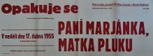 Nový Bydžov, Jirásek, Plakáty, Paní Marjánka, matka pluku - plakát, 1955