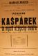 Praha-Braník, SDO, Kašpárek to myslí vždycky dobře - plakát, 1959