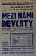 Opatovice nad Labem, Občanská beseda, Mezi námi děvčaty  - plakát, 1939