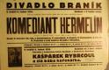 Praha-Braník, SDO, Komediant Hermelín - Kašpárek Rybrcoul a zlá bába kořenářka - plakát, 1935