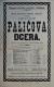 Holice, Klicpera, Paličova dcera - plakát, 1897