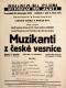 Praha-Nusle, Lidová scéna, Muzikanti z naší vesnice - plakát, v Divadle Na Slupi, 1936