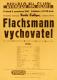Praha-Nové Město, Divadlo Na Slupi, Flachsman vychovatel - plakát, 1941