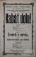 Dolní Újezd, Ochotníci, Kabát dolů! - Ženich z města - plakát, 1877