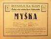 Praha-Nové Město, Divadlo Na Slupi, Myška - plakát, 1932