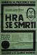 Jihlava, Klicpera,  Hra se smrtí - plakát, 1929