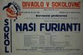 Praha-Strašnice, Sokol, Naši furianti - plakát, 1934
