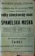 Choltice, SDO, Španělská muška - plakát, 1949
