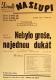Praha-Nové Město, Vzděl. sbor vyšehradský, Divadlo Na Slupi, Nebylo groše, najednou dukát - plakát, 1948
