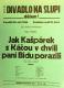 Praha-Nové Město, Vzděl. sbor vyšehradský, Divadlo Na Slupi, Jak Kašpárek s Káčou v chvíli paní Bídu porazili - plakát, 1934