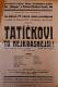 Dolní Dobrá Voda, Rieger, Tatíčkovi to nejlepší! - plakát, 1927