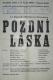 Český Brod, Tyl, Pozdní láska - plakát, 70. léta