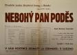 Újezdec, OB, Nebohý pan Poděs - plakát